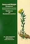New Secrets of Effective Natural Stress and Weight Management Using Rhodiola Rosea and Rhododendron Caucasicum: The Caucasian Secrets of Longevity, Stress and Natural Weight Managment