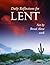 Not by Bread Alone: Daily Reflections for Lent 2008