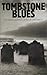Tombstone Blues by Nick Talevski