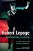 Robert Lepage: Connecting Flights (Biography and Autobiography)