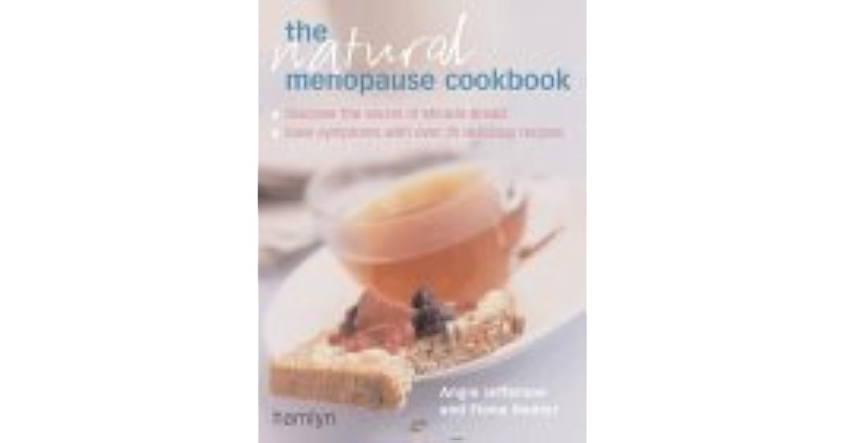 The Natural Menopause Cookbook by Angie Jefferson