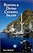 Boating and Diving Catalina Island