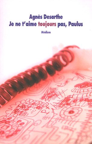 Je ne t'aime toujours pas, Paulus (Paperback)