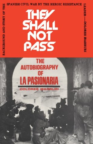 They Shall Not Pass: The Autobiography of La Pasionaria (Mass Market Paperback)