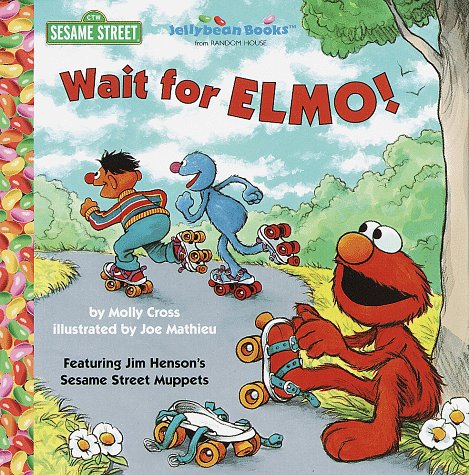 Wait for Elmo! (Hardcover)