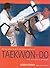 Taekwon-Do: From White Belt...