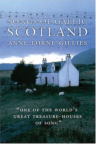 Songs Of Gaelic Scotland (Hardcover)