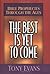 The Best Is Yet to Come by Tony    Evans