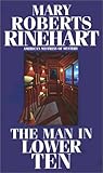 The Man in Lower Ten by Mary Roberts Rinehart