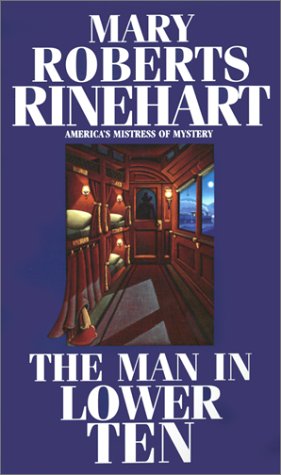 The Man in Lower Ten (Miss Cornelia Van Gorder Trilogy #1)