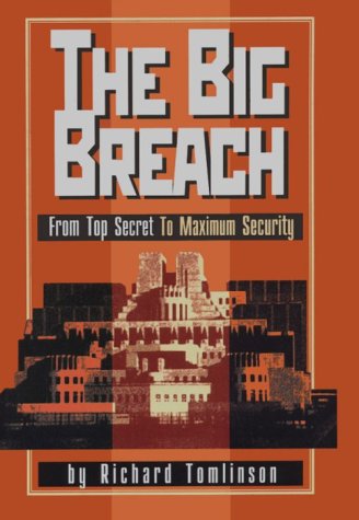 The Big Breach: From Top Secret to Maximum Security (Hardcover)