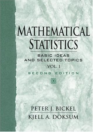 Mathematical Statistics: Basic Ideas and Selected Topics, Vol I (2nd Edition)