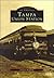 Tampa Union Station (Images of America: Florida)