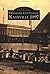 Tennessee Centennial: Nashville 1897 (Images of America: Tennessee)