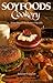 Soyfoods Cookery: Your Road...