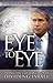 Eye to Eye by William R. Koenig Eye to Eye by William R. Koenig