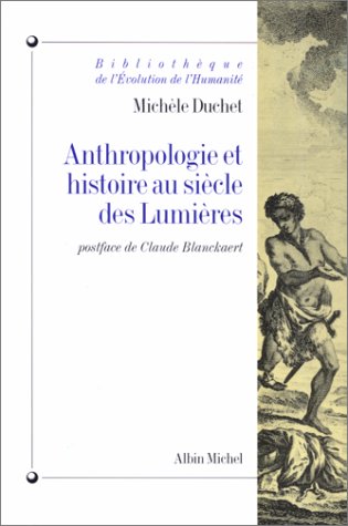 Anthropologie et histoire au siècle des Lumières (Paperback)