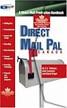 Direct Mail Pal--Canada: A Direct Mail Production Handbook Serving the Informational Needs of the Canadian Direct Mail Industry