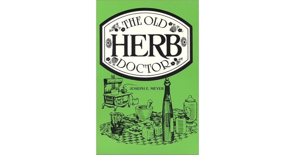 The Old Herb Doctor by Joseph E. Meyer