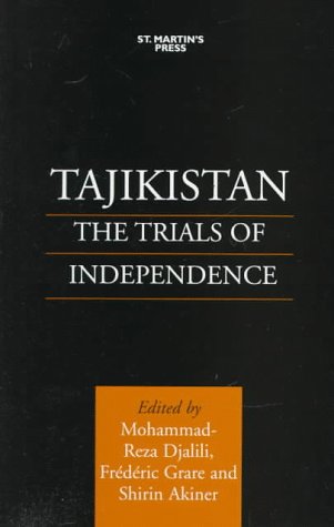 Tajikistan: The Trials of Independence (Hardcover)
