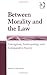 Between Morality and the Law