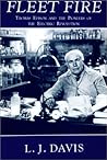 Fleet Fire: Thomas Edison and the Pioneers of the Electric Revolution