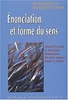 Enonciation Et Forme Du Sens: Identite Lexicale Et Variations Semantiques Des Mots Manger, Aimer Et Raison Enonciation Et Forme Du Sens: Identite Lexicale Et Variations Semantiques Des Mots Manger, Aimer Et Raison
