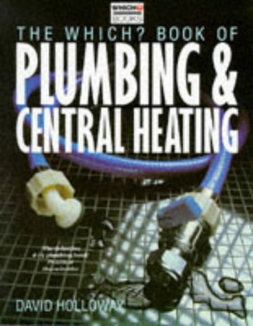 "Which?" Book of Plumbing and Central Heating ("Which?" Consumer Guides)