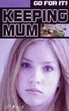 Keeping Mum