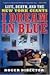 I Dream in Blue: Life, Deat...