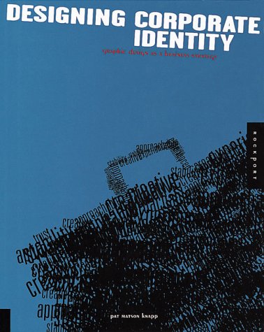 Designing Corporate Identity: Graphic Design As a Business Strategy (Hardcover)