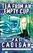 Tea From An Empty Cup (Artificial Reality Division #1)