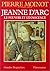 Jeanne d'Arc: Le pouvoir et l'innocence