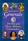 Generals: The Best and Worst Military Commanders