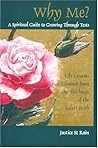 Why Me? A Spiritual Guide to Growing Through Tests by Justice Saint Rain