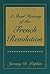 Short History of the French Revolution, A