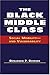 The Black Middle Class by Benjamin P. Bowser