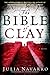 The Bible of Clay by Julia Navarro The Bible of Clay by Julia Navarro