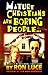 Mature Christians Are Boring People: And Other Myths About Maturity in Christ