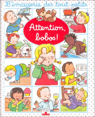 Attention, bobos ! (Board Book)