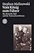 Vom König zum Führer by Stephan Malinowski