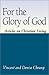 For the Glory of God