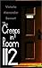 The Creeps in Room 112 by Victoria Alexander Bennett