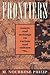Frontiers: Selected Essays ...