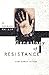 A Genealogy of Resistance: And Other Essays