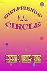 Girlfriends' Circle by Feleshia R. Mahoney-Thomas Girlfriends' Circle by Feleshia R. Mahoney-Thomas