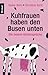 Kuhfrauen Haben Den Busen Untendie Besten Kindersprüche