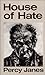 House of Hate