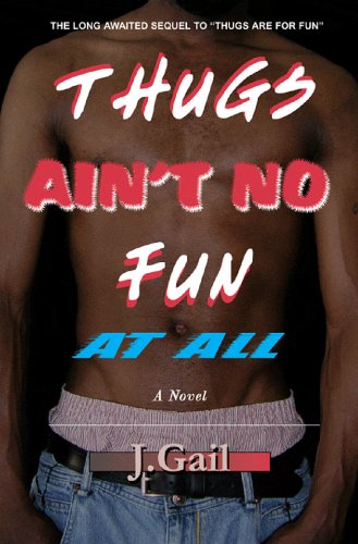 Thugs Ain't No Fun at All (Paperback)