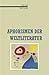 Aphorismen der Weltliteratur. by Friedemann Spicker